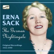 Erna Sack : The German Nightingale (recorded 1934-1950) cover image