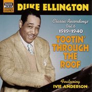 Ellington, Duke : Tootin' Through The Roof (1939-1940) cover image