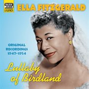 Fitzgerald, Ella : Lullaby Of Birdland (1947-1954) cover image