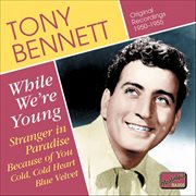 Bennett, Tony : While We're Young (1950-1955) cover image
