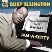 Ellington, Duke : Jam-A-Ditty (1946-1947) cover image