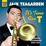 Teagarden, Jack : It's Time For T (1929-1953) cover image