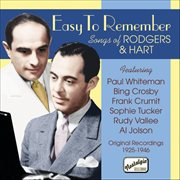 Rodgers, Richard : Easy To Remember. Songs Of Richard Rodgers And Lorenz Hart (1925-1946) cover image