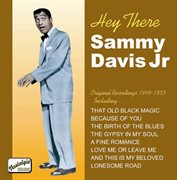 Davis Jr, Sammy : Hey There (1949-1955) cover image