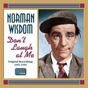 Wisdom, Norman : Don't Laugh At Me (1951-1956) cover image