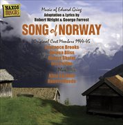 Grieg, E. : Song Of Norway (recording With Original Cast Members) (1944. 1945) cover image