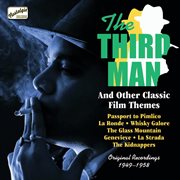 Film Music : The Third Man And Other Classic Film Themes (1949-1958) cover image
