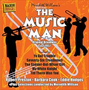 Willson, M. : Music Man (the) (original Broadway Cast Recording) (1957) cover image