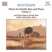 Bottesini : Music For Double Bass And Piano, Vol.  1 cover image