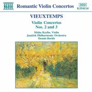 Vieuxtemps : Violin Concertos Nos. 2 And 3 cover image