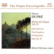 Dupre : Works For Organ, Vol. 12 cover image