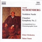Schoenberg : Verklarte Nacht / Chamber Symphony No. 2 cover image