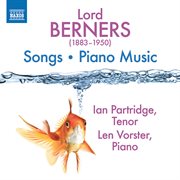 Lord Berners: Songs & Piano Music : Songs & Piano Music cover image