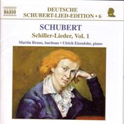 Schubert : Lied Edition  6. Schiller, Vol.  1 cover image