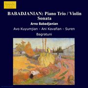 Babadjanian : Piano Trio / Violin Sonata cover image