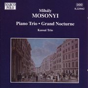 Mosonyi, M. : Piano Trio / Grand Nocturne cover image