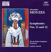 Moyzes : Symphonies Nos. 11 And 12 cover image