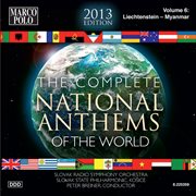 The Complete National Anthems Of The World (2013 Edition), Vol. 6 cover image