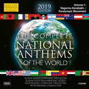 The Complete National Anthems Of The World (2019 Edition), Vol. 7 cover image