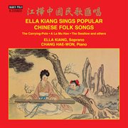 Ella Kiang Sings Popular Chinese Folk Songs cover image