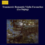 Traumerei : Romantic Violin Favourites cover image