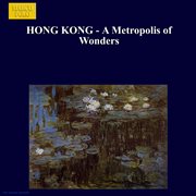 Hong Kong : a metropolis of wonders cover image