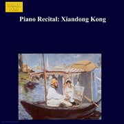 Kong, Xiandong : Piano Recital cover image