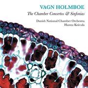 Holmboe : The Chamber Concertos & Sinfonias cover image