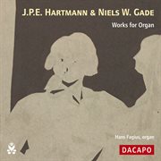 Hartmann, J.p.e. / Gade : Works For Organ cover image