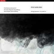 Norgard, P. : String Quartets Nos. 7, 8, 9, 10 cover image