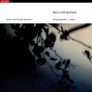 Klenau, P. Von : String Quartets Nos. 1-3 cover image