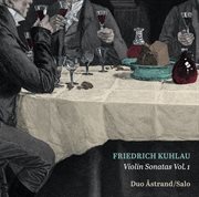 Kuhlau : Violin Sonatas, Vol. 1 cover image