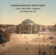 Danish Romantic Piano Trios cover image