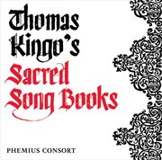 Thomas Kingo's Sacred Song Books cover image