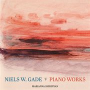 Gade : Piano Works cover image