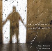 Nicolai Worsaae : Wesenheit Ab Wesenheit cover image