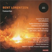 Lorentzen : Piano Concerto / Italian Concerto / Hunting Concerto cover image