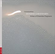 Christensen, M. : Echoes Of Dreamless Fragments cover image