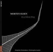 Olsen, M. : In A Silent Way / Oryq / Ictus / Kata cover image