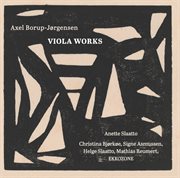 Axel Borup-Jørgensen : Viola Works cover image
