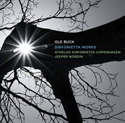 Ole Buck : Sinfonietta Works cover image