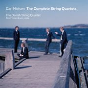 Nielsen : Complete String Quartets cover image