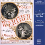 Opera Explained : Massenet. Werther (smillie) cover image