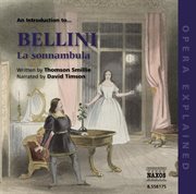 Opera Explained : Bellini. La Sonnambula (smillie) cover image