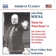 Sousa, J.p. : Music For Wind Band, Vol.  6 cover image