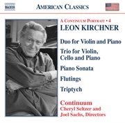 Kirchner : Duo For Violin And Piano / Piano Trio / Piano Sonata / Triptych cover image