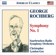 Rochberg : Symphony No. 1 cover image