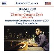 Huang, Ruo : Chamber Concertos Nos. 1-4 cover image