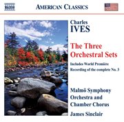 Ives : Orchestral Sets Nos. 1-3 cover image