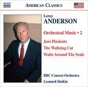 Anderson, L. : Orchestral Music, Vol. 2. Suite Of Carols / A Harvard Festival / Song Of Jupiter cover image
